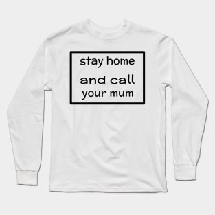 At home in quarantine - Funny, saying, Corona Long Sleeve T-Shirt